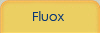 Fluox